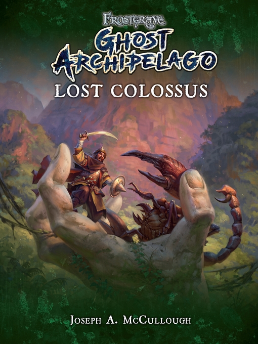 Title details for Frostgrave: Ghost Archipelago by Joseph A. McCullough - Available